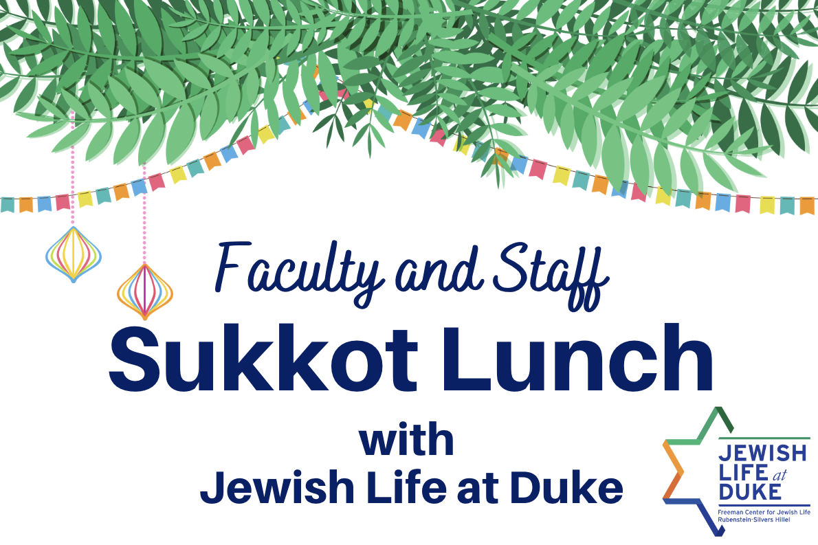 Faculty and Staff Sukkot Lunch with Jewish Life at Duke